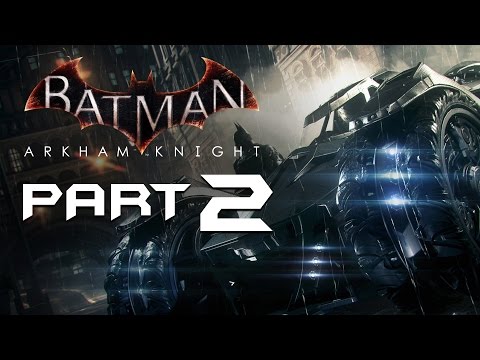 Batman Arkham Knight Walkthrough Part 2 - BATMOBILE UPGRADE - Playthrough / Let's Play
