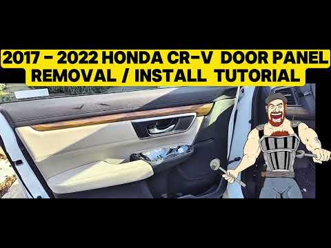 2017 - 2022 HONDA CR-V CRV FRONT DOOR PANEL REMOVAL TUTORIAL 2017 2018 2019 2020 2021 2022