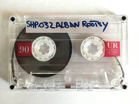 SH.MIXTAPE.32 / ALBAN ROOTSY