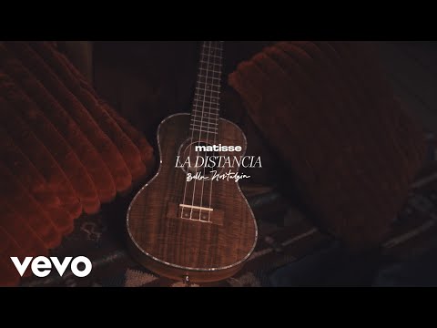 Matisse - La Distancia (Letra / Lyric)
