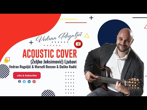 Vedran Roguljić & Marsell Benzon & Duško Radić - Ljubavi (Željko Joksimović) cover