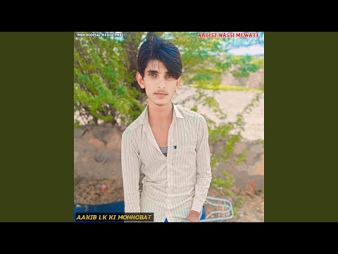 Aakib LK ki mohhobat
