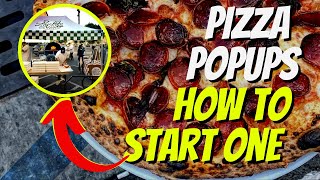 Pizza Pop-Ups: How To Start One