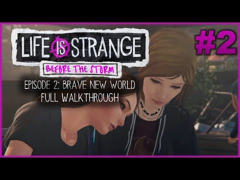 Life Is Strange: Before the Storm | Episode 2: Brave New World | Full Walkthrough (No commentary)
