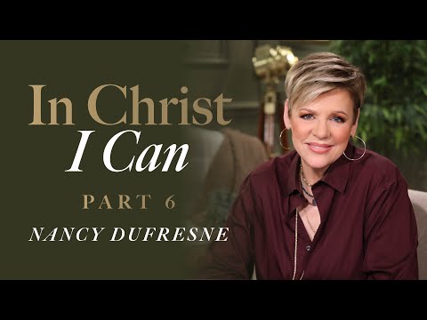 766 | In Christ I Can, Part 6