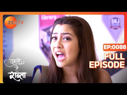 Tujhse Hai Raabta | Episode 88 | Superhit Indian Romantic Hindi Serial | Kalyani, Moksh | Zee TV