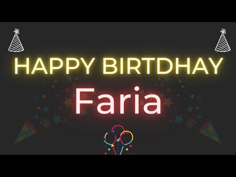 Happy Birthday to Faria - Birthday Wish From Birthday Bash