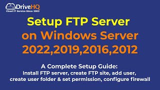 How to Setup FTP/FTPS Server On Windows 2022, 2019, 2016 & 2012 with free built-in IIS web server