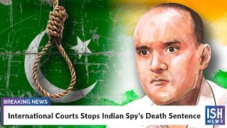 International Courts Stops Indian Spy’s Death Sentence