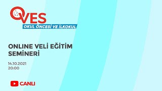 Online Veli Eğitim Seminerleri Okulöncesi, İlkokul