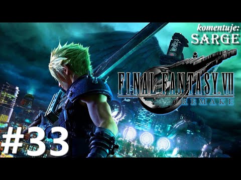 Zagrajmy w Final Fantasy 7 Remake 2020 PL odc. 33 - Pompa ściekowa