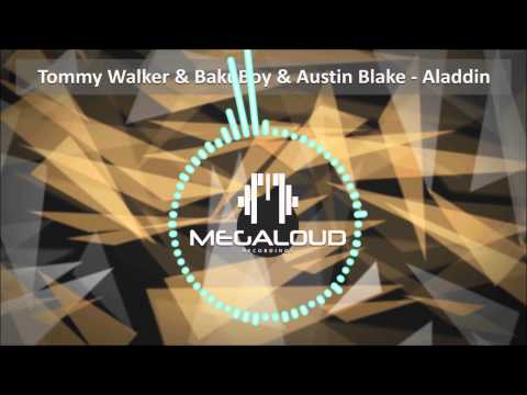 Tommy Walker, BakuBoy & Austin Blake - Aladdin (Original Mix)