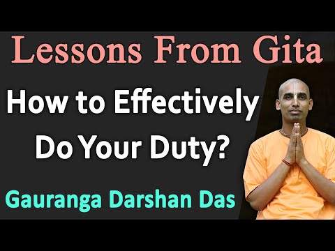 How to Effectively Do Your Duty | EP 8 | Lessons From Gita | BG 2.38 | Gauranga Darshan Das
