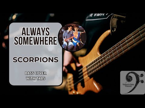 Always Somewhere by Scorpions - Bass Cover (tablature & notation included)