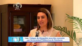 Colegio de Abogados suscribe convenio con Universidad Politécnica de Honduras.