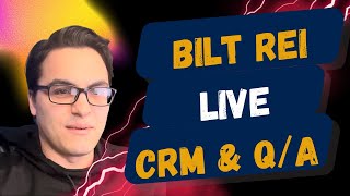 #66 BILT REI | LIVE Real Estate Investing Q&A | CRM