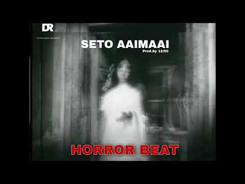 SETO AAIMAAI - HORROR TYPE BEAT (PROD.BY 12:50) [ SOLD ]