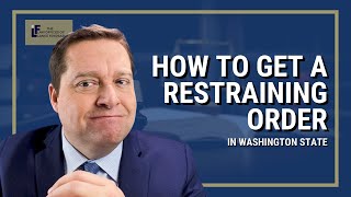 How to Get a Restraining Order in Washington State