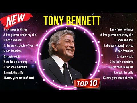 The best of  Tony Bennett full album 2024 ~ Top Artists To Listen 2024