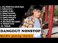 Dangdut nonstop - Nurdin yaseng (Cover)
