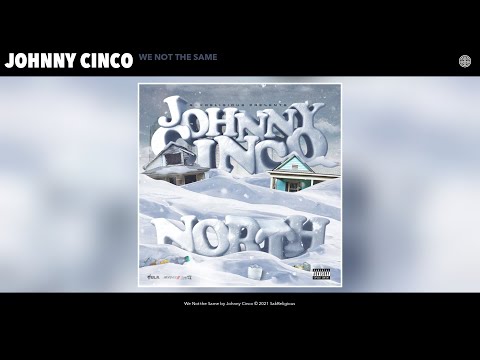 Johnny Cinco - We Not the Same (Audio)