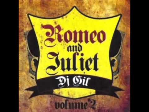 Dj gil romeo and juliet 2 latin freestyle mix