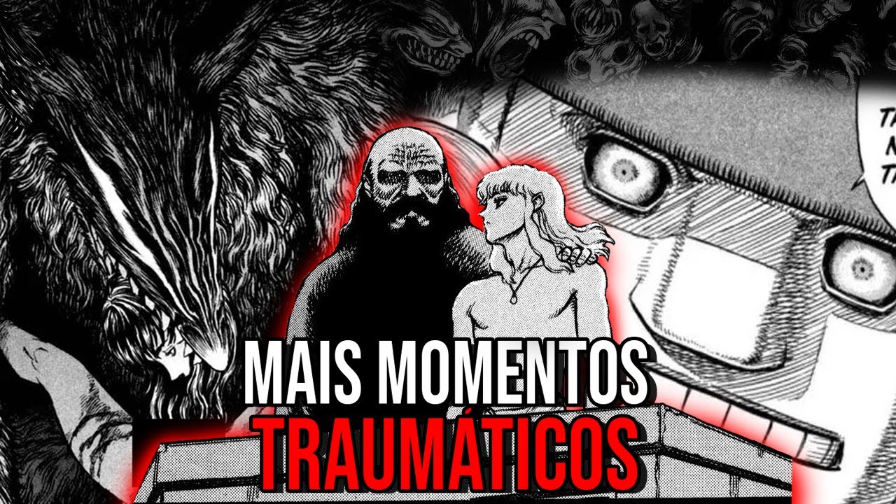 MAIS 5 MOMENTOS TRAUMÁTICOS DE BERSERK