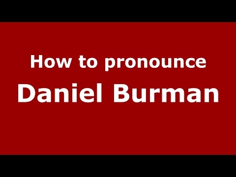 How to pronounce Daniel Burman (Spanish/Argentina) - PronounceNames.com