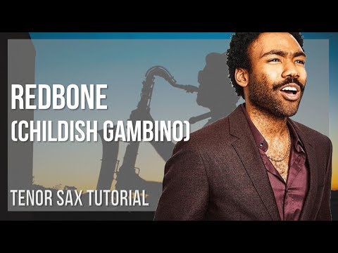 How to play Redbone by Childish Gambino on Tenor Sax (Tutorial)
