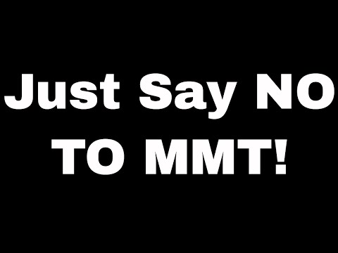 The MANY Problems With Modern Monetary Theory MMT