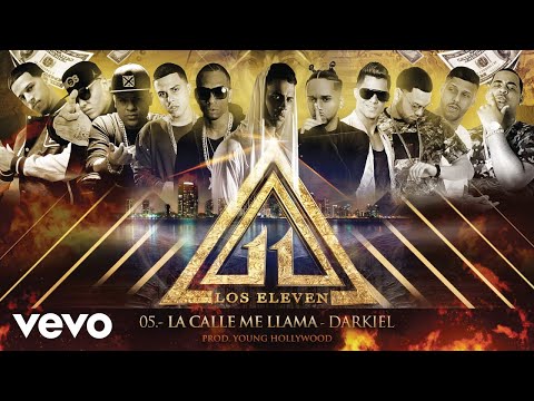 Los Eleven - La Calle Me Llama (Audio) ft. Darkiel