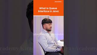 What Is Queue Interface In Java? | #thekiranacademy #shorts