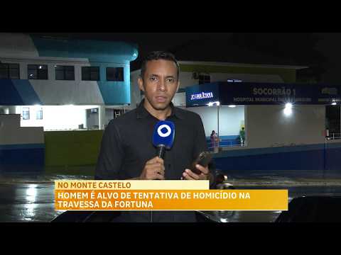 Homem é alvo de tentativa de homicídio na região do Monte Castelo