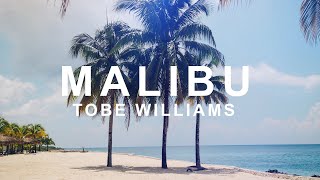 Tobe Williams - Malibu  Morph Release