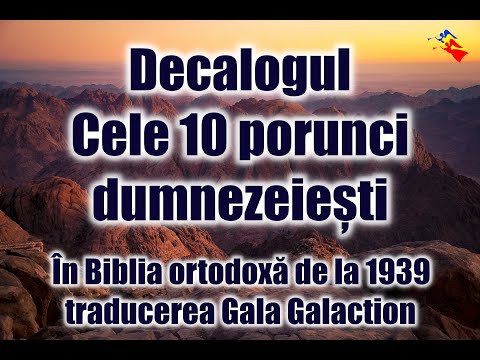 Biblia ortodoxă de la 1939, traducerea Gala Galaction -  Decalogul - Cele 10 porunci dumnezeiești