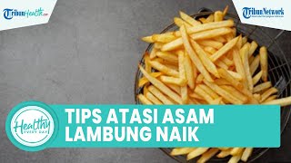Tips Mudah Atasi Asam Lambung Naik Tanpa Obat Dokter, Konsumsi Kunyit & Berhenti Merokok