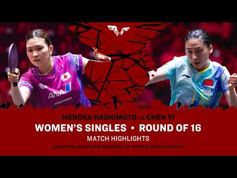 Honoka Hashimoto vs Chen Yi | WS R16 | #WTTSingapore2026