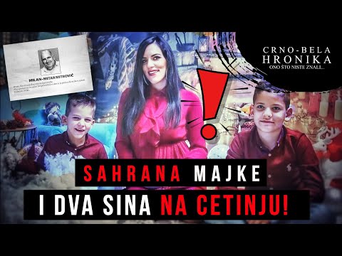 SAHRANA majke i dva sina NA CETINJU  - CRNO-BELA HRONIKA