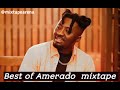 Best Of Amerado Songs Mixtape Amerado Mixtape Songs Track Afrobeat