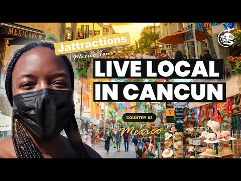 Living like a Local in Cancun | Journey to 198 Countries - Ep. 11