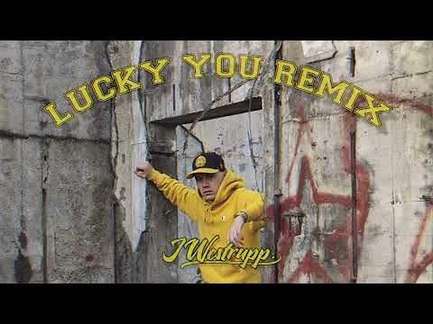 J Westrupp - LUCKY YOU remix
