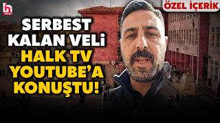 TÜRKİYE ONU KONUŞUYOR: Dün akşam gözaltına alınan veli Halk TV YouTube’a konuştu!
