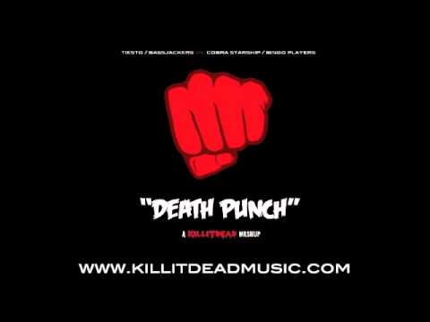 DEATH PUNCH (TIESTO & BASSJACKERS VS COBRA STARSHIP & BINGO PLAYERS)
