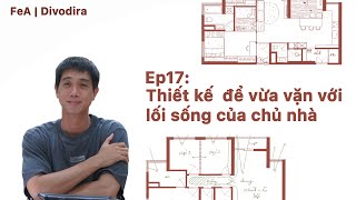 [ Cải tạo chung cư ] Thiết kế để vừa vặn với lối sống của chủ nhà | FeA | Divodira