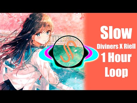 Diviners X Riell - Slow [1 Hour Version]  !!!Shifty Beats!!!