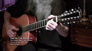 And The Tide Rushes In The Moody Blues 12-string guitar by Dan Grigor