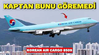 55 Saniyede Yere Çakılan Dev Kargo Uçağı | Korean Air 8509 - 22 Aralık 1999