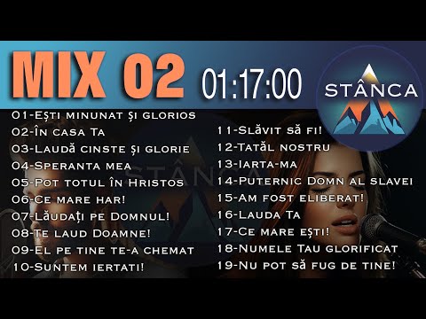 STÂNCA - Muzică creștină contemporană - MIX 02