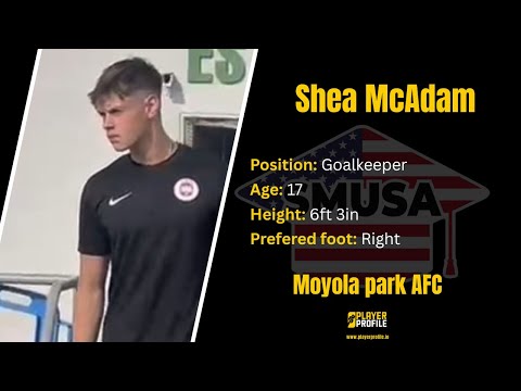 Shea McAdam (17) | Goalkeeper | SMUSA Scholarships | Match Highlights 2025