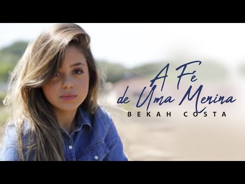Bekah Costa - A FÉ DE UMA MENINA | Cover